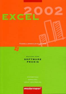Excel 2002 Tabellenkalkulation Software-Praxis

Systematisch
Geradlinig
Leicht verständlich