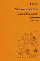 Ovid: Metamorphosen Lateinisch/Deutsch
