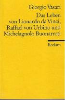 Das Leben von Lionardo da Vinci, Raffael von Urbino und Michelagnolo Buonarroti