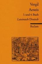 Vergil: Aeneis. 3. und 4. Buch Lateinisch/Deutsch