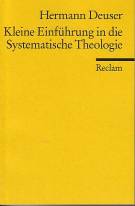 Kleine Einführung in die Systematische Theologie  Reclams Universal-Bibliothek Nr. 9731