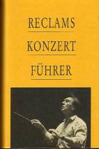Reclams Konzertführer Orchestermusik 17., durchgesehene und verbesserte Auflage