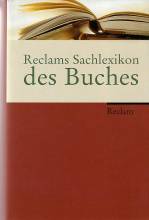 Reclams Sachlexikon des Buches  2., verbesserte Auflage 2003
