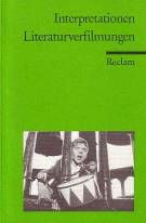 Literaturverfilmungen Interpretationen Herausgegeben von Anne Bohnenkamp 
in Verbindung mit Tilman Lang