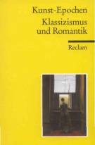 Kunst-Epochen Klassizismus und Romantik Band 9