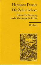 Die Zehn Gebote Kleine Einführung in die theologische Ethik Reclam Universal-Bibliothek Nr. 18233