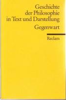 Geschichte der Philosophie in Text und Darstellung, Band 9: Gegenwart