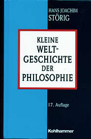 Kleine Weltgeschichte der 

Philosophie 17., vollständig überarbeitete und verbesserte Auflage