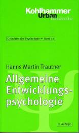 Allgemeine Entwicklungspsychologie  2., überarbeitete und erweiterte Auflage 2003 / 1. Aul. 1995

Grundriss der Psychologie, Band 12

Kohlhammer Urban Taschenbücher, Band 561