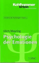Psychologie der Emotionen  Grundriss der Psychologie, Bd. 5

Kohlhammer Urban Taschenbücher Bd. 554

2., überarbeitete und erweiterte Auflage 2003 / 1.Aufl. 1992