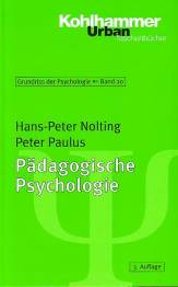 Pädagogische Psychologie  3., vollständig überarbeitete und erweiterte Auflage

Kohlhammer Urban-Taschenbücher

Grundriss der Psychologie; Band 20