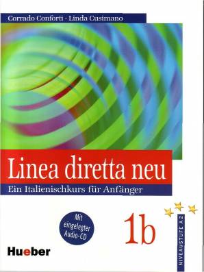 Linea diretta neu. Ein Italienischkurs für Anfänger Band 1b, Lehr- und Arbeitsbuch, mit eingelegter Audio-CD Niveaustufe A 2