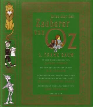 Der Zauberer von Oz  L. Frank Baum

In der Übersetzung von Alfred Kröner
Mit den Illustrationen von W. W. Denslow
Herausgegeben, eingeleitet und durchgehend annotiert von Michael Patrick Hearn
Übertragen und adaptiert von Änne Troester
Verlegt im Europa Verlag