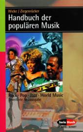 Handbuch der populären Musik Rock - Pop - Jazz - World Music  Erweiterte Neuausgabe