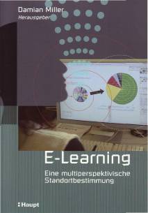 E-Learning Eine multiperspektivische Standortbestimmung