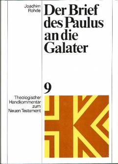 Der Brief des Paulus an die Galater  Theologischer Handkommentar zum Neuen Testament (ThHKNT), Bd.9