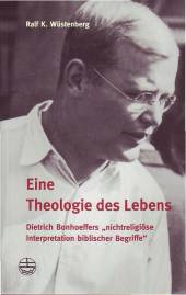 Eine Theologie des Lebens Dietrich Bonhoeffers 