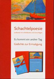 Es kommt ein andrer Tag Gedichte zur Ermutigung Schachtelpoesie
Lyrikband mit 6 Briefkarten und Umschlägen