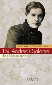 Lou Andreas-Salomé Eine Bildbiographie