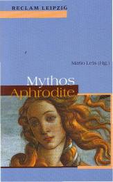 Mythos Aphrodite Texte von Hesiod bis Ernst Jandl