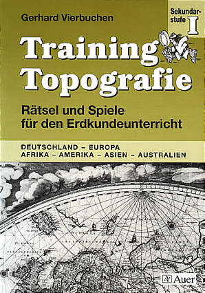 Training Topographie Rätsel und Spiele für den Erdkundunterricht