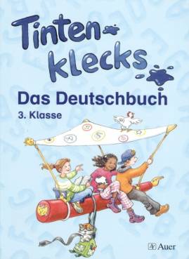 Tintenklecks - Das Deutschbuch Schülerband (kartonierte Ausgabe), 3. Klasse Ausgabe für Nordrhein-Westfalen