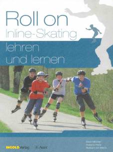 Roll on Inline-Skating lehren und lernen
