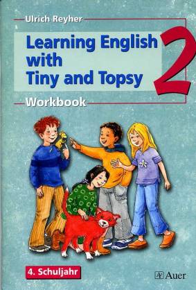 Learning English with Tiny and Topsy 4. Schuljahr  Workbook 2