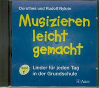Musizieren leicht gemacht: Begleit-Audio-CD Lieder für jeden Tag in der Grundschule Band 1