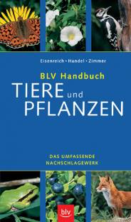 BLV Handbuch Tiere und Pflanzen Das umfassende Nachschlagewerk
