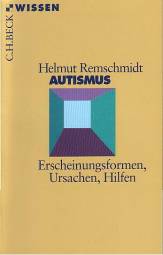 Autismus Erscheinungsformen, Ursachen, Hilfen 2. Aufl.