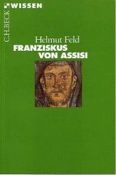 Franziskus von Assisi  C.H.Beck Wissen, Band 2170