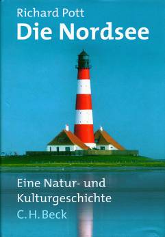 Die Nordsee Eine Natur- und Kulturgeschichte