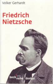 Friedrich Nietzsche  Vierte, aktualisierte Auflage 2006 / Erste Aufl. 1992