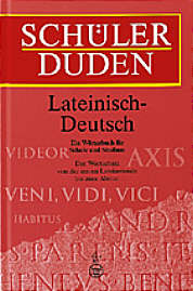 Schülerduden - 

Lateinisch-Deutsch Ein Wörterbuch für Schule und Studium