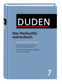 Duden : Das Herkunftswörterbuch Etymologie der deutschen Sprache