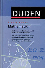 Mathematik II Ein Lexikon zur Schulmathematik für das 11. bis 13. Schuljahr