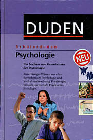 Schülerduden - Psychologie Ein Lexikon zum Grundwissen der Psychologie