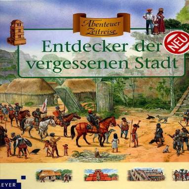 Entdecker der vergessenen Stadt