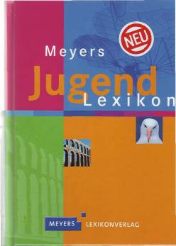 Meyers Jugendlexikon Über 9000 Stichwörter 6., bearbeitete Auflage

Herausgegeben und bearbeitet von Meyers Lexikonredaktion