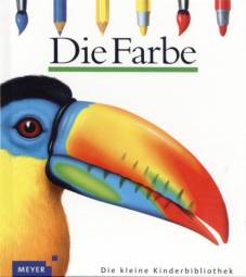Die Farbe Band 4 der Reihe „Meyers kleine Kinderbibliothek“