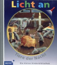 Tiere der Nacht Band 4 der Reihe „Meyers kleine Kinderbibliothek – Licht an!“