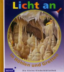 In Höhlen und Grotten Licht an!
