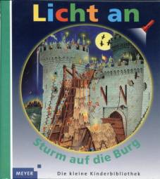 Sturm auf die Burg Band 6 der Reihe „Meyers kleine Kinderbibliothek – Licht an!“