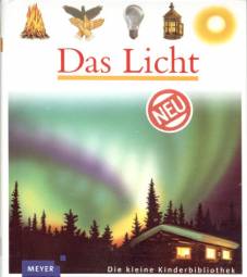 Das Licht Band 71 der Reihe „Meyers kleine Kinderbibliothek“