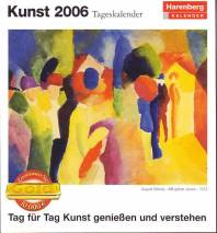Harenberg Kunst Tageskalender 2006 Tag für Tag Kunst genießen und verstehen