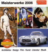 Meisterwerke 2006 Tageskalender Architektur - Design - Film - Kunst - Literatur - Musik Harenberg Kalender