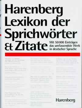 Harenberg Lexikon der Sprichwörter & Zitate Mit 50000 Einträgen das umfassendste Werk in deutscher Sprache