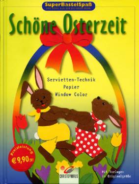 Schöne Osterzeit Servietten-Technik, Papier, Window Color Mit Vorlagen in Originalgröße