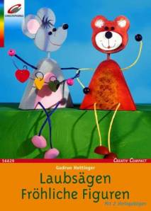Laubsägen, Fröhliche Figuren  Mit zwei Vorlagebögen